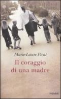 Il coraggio di una madre