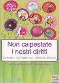 Non calpestate i nostri diritti