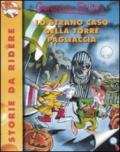 Lo strano caso della Torre Pagliaccia. Ediz. illustrata