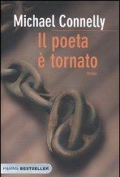 Il poeta è tornato (I thriller con Harry Bosch Vol. 161)