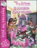 Il progetto super segreto. Ediz. illustrata