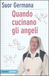 Quando cucinano gli angeli