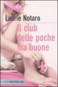 Il club delle poche ma buone