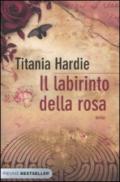 Il labirinto della rosa (Bestseller Vol. 192)