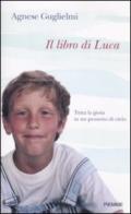 Il libro di Luca. Tutta la gioia in un pezzetto di cielo