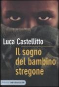 Il sogno del bambino stregone