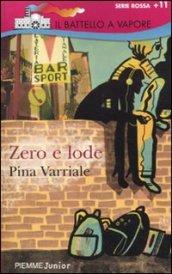 Zero e lode (Il battello a vapore. Serie rossa Vol. 72)