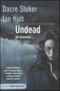 Undead. Gli immortali