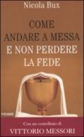 Come andare a messa e non perdere la fede