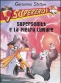 Supersquitt e la pietra lunare