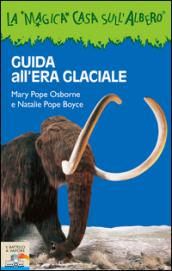 Guida all'era glaciale