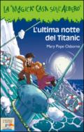 L'ultima notte del Titanic