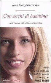 Con occhi di bambina. Alla ricerca dell'innocenza perduta