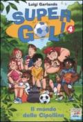 Il mondo delle cipolline. Supergol!: 4