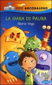 La gara di paura. Ediz. illustrata