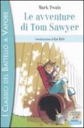 Le avventure di Tom Sawyer (I classici del Battello a vapore Vol. 6)