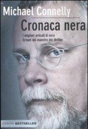 Cronaca nera. Giornalismo d'autore 1984-1992