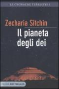 Le cronache terrestri. 1.Il pianeta degli dei