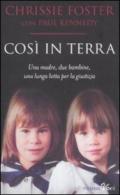 Così in terra: Una madre, due bambine, una lunga lotta per la giustizia contro il silenzio della Chiesa (Piemme voci)