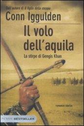 Il volo dell'aquila. La stirpe di Gengis Khan