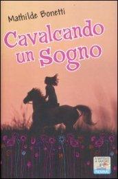 Cavalcando un sogno