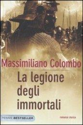 LA LEGIONE DEGLI IMMORTALI