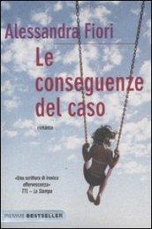 Le conseguenze del caso