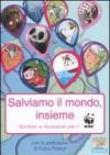 Salviamo il mondo, insieme. Scrittori e illustratori per il WWF