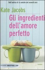 Gli ingredienti dell'amore perfetto