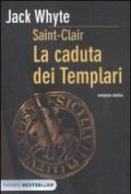 La caduta dei templari. Saint-Clair