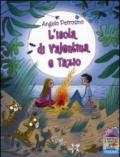 L'isola di Valentina e Tazio