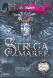 Strega delle maree. Principesse del regno della fantasia: 7