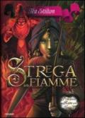 Principesse del Regno della Fantasia - 8. Strega delle Fiamme