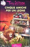 Cinque amiche per un leone