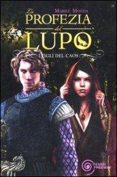 I figli del caos. La profezia del lupo