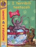 I terribili tentacoli