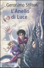 L'anello di luce. Cronache del Regno della Fantasia: 4