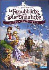 In fuga da Venezia. Le repubbliche aeronautiche