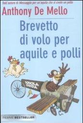 Brevetto di volo per aquile e polli