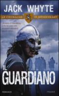 Il guardiano. Le cronache di Braveheart