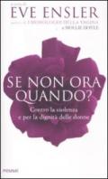 Se non ora, quando? Contro la violenza e per la dignità delle donne