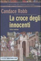 La croce degli innocenti. I misteri di Owen Archer