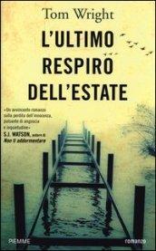 L'ultimo respiro dell'estate