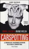 Carspotting. Birra, calcio & Irvine Welsh