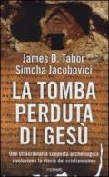 La tomba perduta di Gesù