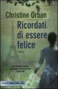 Ricordati di essere felice