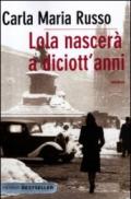 Lola nascerà a diciott'anni