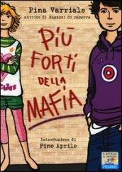 Più forti della mafia