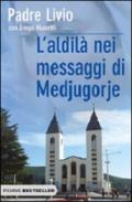 L'aldilà nei messaggi di Medjugorje. La Regina della Pace chiama l'umanità alla salvezza