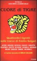 I selvaggi della Papuasia: Dall'antologia CUORE DI TIGRE (Piemme Open)